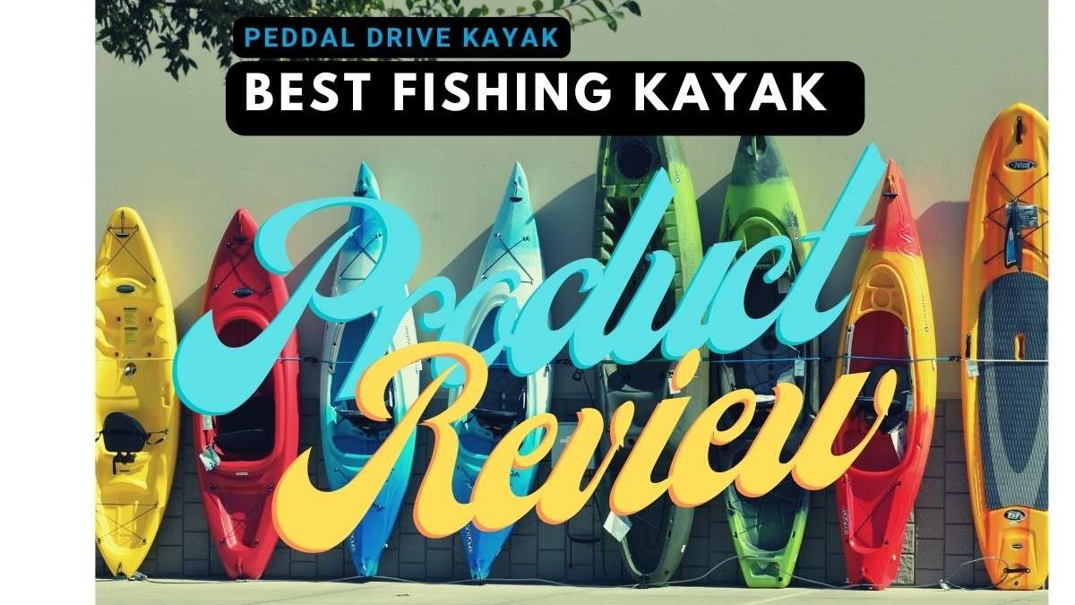 Best Fishing Kayak Product Review